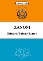 Edward Bulwer Lytton - Zanoni, Inbunden