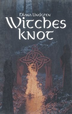 Diana Lindgren - The Witches Knot, Häftad