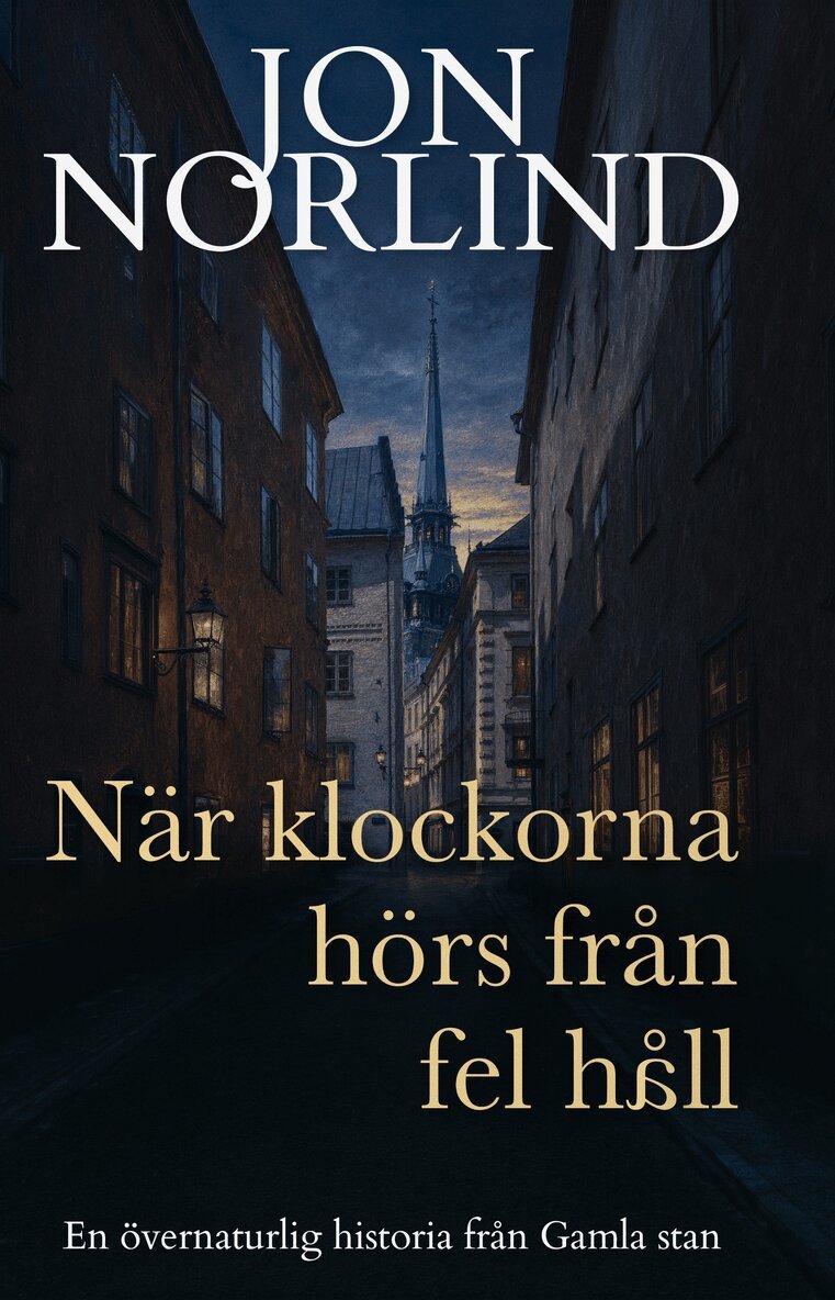 Jon Norlind - När klockorna hörs från fel håll, Häftad. Tillgänglighet: Lägg i varukorg
