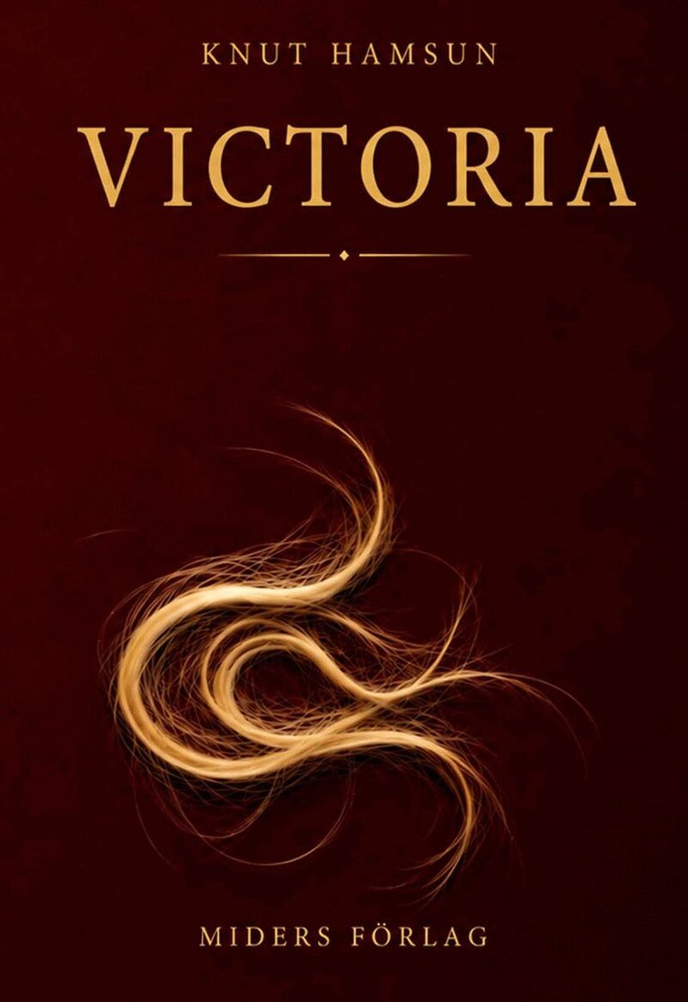 Knut Hamsun - Victoria, Inbunden