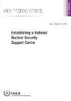 Establishing a national nuclear security support centre 1
