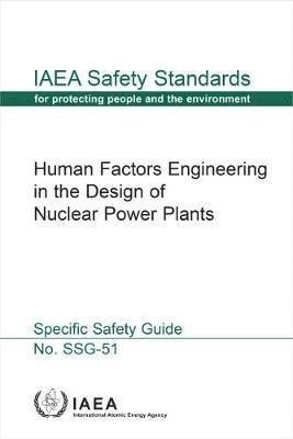 Human Factors Engineering in the Design of Nuclear Power Plants 1