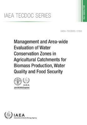 bokomslag Management And Area-Wide Evaluation Of Water Conservation Zones In Agricultural Catchments For Biomass Production, Water Quality And Food Security