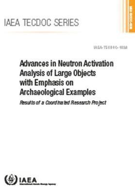 bokomslag Advances in Neutron Activation Analysis of Large Objects with Emphasis on Archaeological Examples