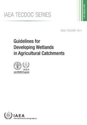 Guidelines for Developing Wetlands in Agricultural Catchments 1