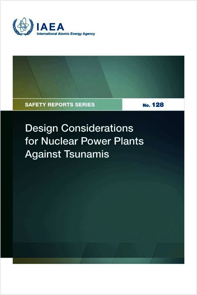 Design Considerations for Nuclear Power Plants Against Tsunamis