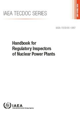 bokomslag Handbook for Regulatory Inspectors of Nuclear Power Plants