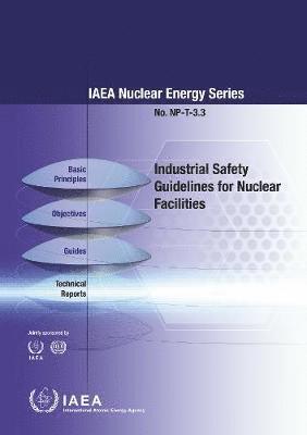 IAEA - Industrial Safety Guidelines for Nuclear Facilities, Häftad