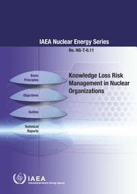 bokomslag Knowledge Loss Risk Management in Nuclear Organizations