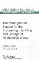 The Management System for the Processing, Handling and Storage of Radioactive Waste 1