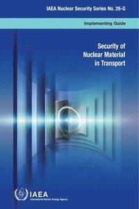 bokomslag Security of nuclear material in transport