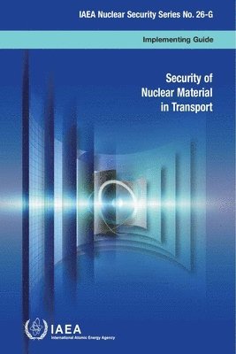 Security of nuclear material in transport 1