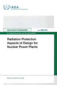 bokomslag Radiation Protection Aspects of Design for Nuclear Power Plants