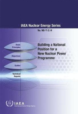 bokomslag Building a National Position for a New Nuclear Power Programme