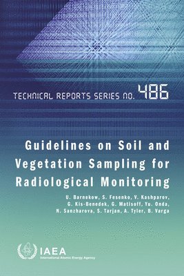 Guidelines on Soil and Vegetation Sampling for Radiological Monitoring 1