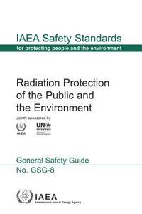 bokomslag Radiation Protection of the Public and the Environment