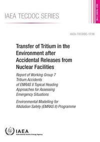 bokomslag Transfer of tritium in the environment after accidental releases from nuclear facilities