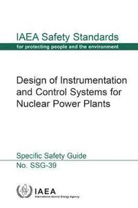 bokomslag Design of Instrumentation and Control Systems for Nuclear Power Plants