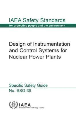 Design of Instrumentation and Control Systems for Nuclear Power Plants 1