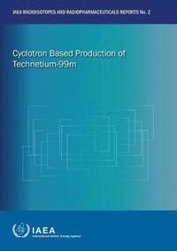 bokomslag Cyclotron Based Production of Technetium-99m