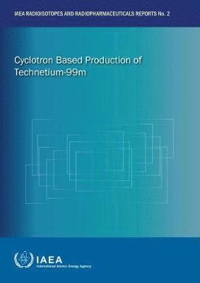 bokomslag Cyclotron Based Production of Technetium-99m