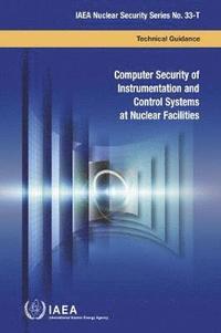 bokomslag Computer Security of Instrumentation and Control Systems at Nuclear Facilities