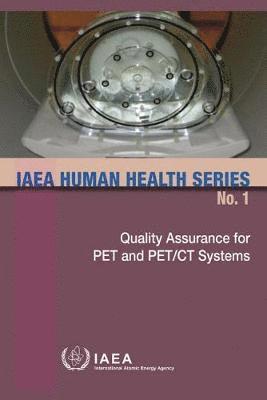 bokomslag Quality Assurance for PET and PET/CT Systems