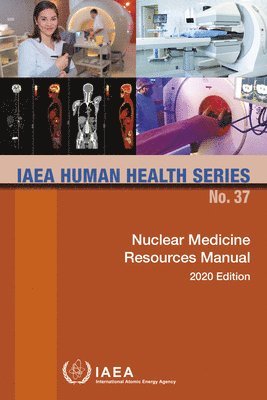 bokomslag Nuclear Medicine Resources Manual 2020 Edition