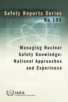 Managing Nuclear Safety Knowledge 1
