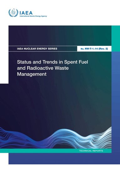 IAEA - Status and Trends in Spent Fuel and Radioactive Waste Management, Häftad