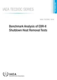 bokomslag Benchmark Analysis of EBR-II Shutdown Heat Removal Tests
