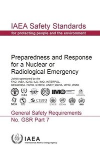 bokomslag Preparedness and Response for a Nuclear or Radiological Emergency