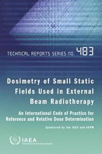 bokomslag Dosimetry of Small Static Fields Used in External Beam Radiotherapy