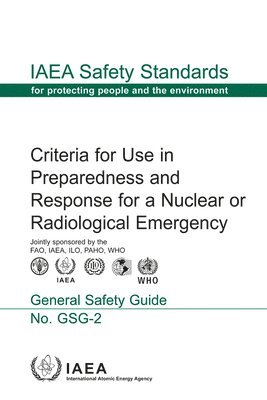 bokomslag Criteria for Use in Preparedness and Response for a Nuclear or Radiological Emergency