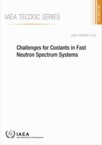 bokomslag Challenges for Coolants in Fast Neutron Spectrum Systems