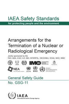 Arrangements for the Termination of a Nuclear or Radiological Emergency 1