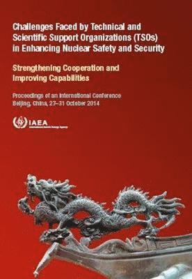 bokomslag Challenges Faced by Technical and Scientific Support Organizations (TSOs) in Enhancing Nuclear Safety and Security