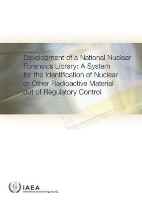 bokomslag Development of a National Nuclear Forensics Library