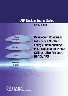 Developing Roadmaps to Enhance Nuclear Energy Sustainability 1