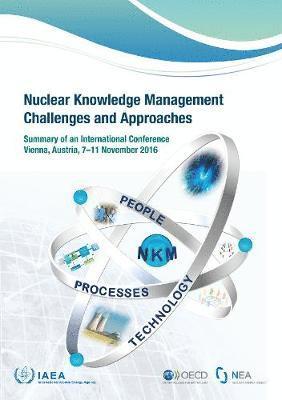 IAEA - Nuclear Knowledge Management Challenges and Approaches, Häftad