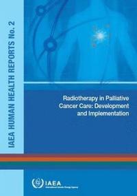 bokomslag Radiotherapy in palliative cancer care