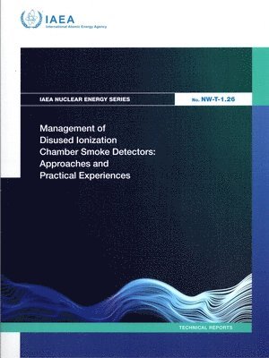 Management of Disused Ionization Chamber Smoke Detectors 1