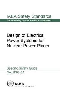 bokomslag Design of Electrical Power Systems for Nuclear Power Plants