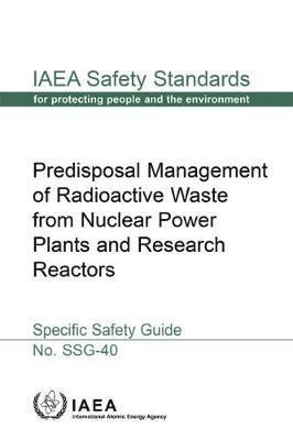 IAEA, International Atomic Energy Agency - Predisposal Management of Radioactive Waste from Nuclear Power Plants and Research Reactors, Häftad