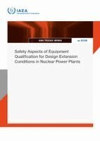 IAEA - Safety Aspects of Equipment Qualification for Design Extension Conditions in Nuclear Power Plants, Häftad