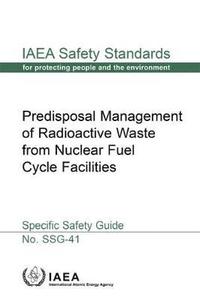 bokomslag Predisposal Management of Radioactive Waste from Nuclear Fuel Cycle Facilities