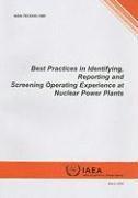 Best Practices in Identifying, Reporting and Screening Operating Experience at Nuclear Power Plants