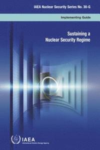 bokomslag Sustaining a Nuclear Security Regime