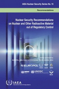bokomslag Nuclear security recommendations on nuclear and other radioactive material out of regulatory control