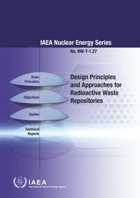 bokomslag Design Principles and Approaches for Radioactive Waste Repositories